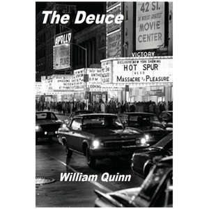 The Deuce - by  William Quinn (Paperback) - 1 of 1