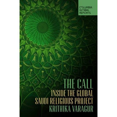 The Call - by  Krithika Varagur (Paperback)