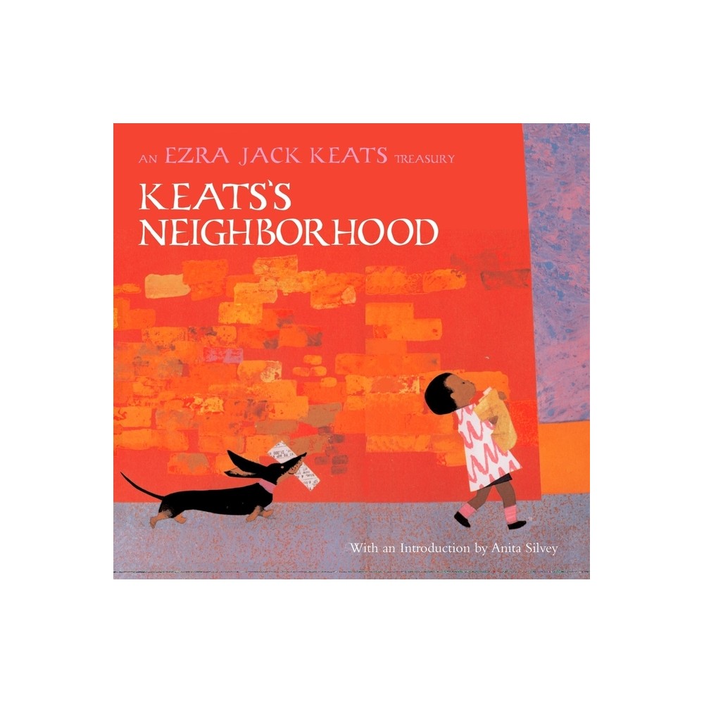 Keatss Neighborhood - (Ezra Jack Keats Treasury) by Ezra Jack Keats (Hardcover)