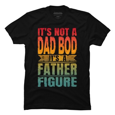 Men's Design By Humans It's Not a Dad Bod It's A Father Figure By punsalan T-Shirt