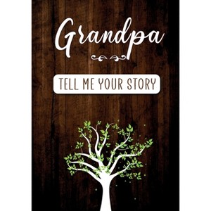 Grandpa Tell me your Story - by  Erika Rossi & Ô Linda Vida (Paperback) - 1 of 1