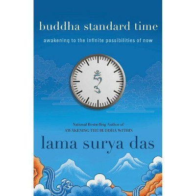 Buddha Standard Time - by  Surya Das (Paperback)