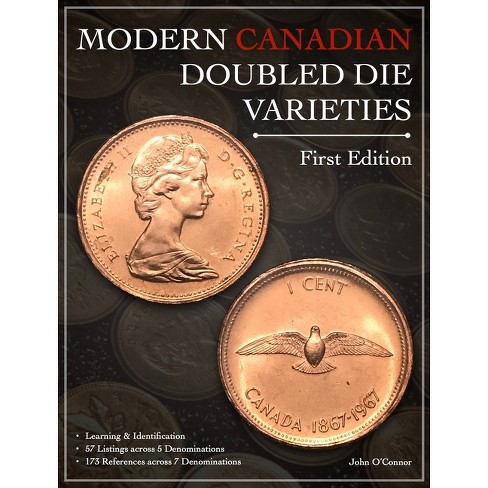 Modern Canadian Doubled Die Varieties - First Edition - By John O