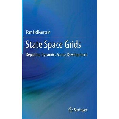 State Space Grids - by  Tom Hollenstein (Hardcover)