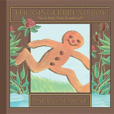 The Gingerbread Boy - (Paul Galdone Classics) by  Paul Galdone (Hardcover)