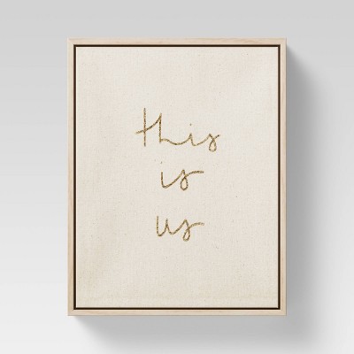 8" x 10" This is Us Framed Linen Canvas Gold Foil - Opalhouse™