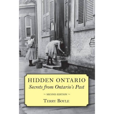 Hidden Ontario - 2nd Edition by  Terry Boyle (Paperback)