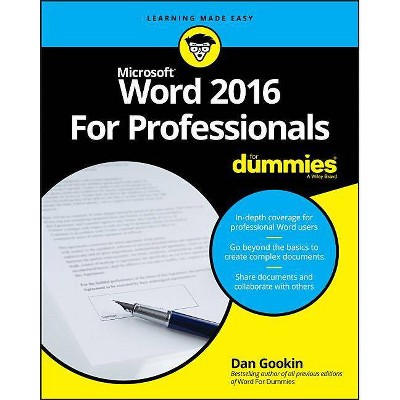 Word 2016 for Professionals for Dummies - (For Dummies (Computers)) by  Dan Gookin (Paperback)