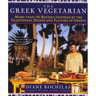 The Greek Vegetarian - by  Diane Kochilas (Paperback)