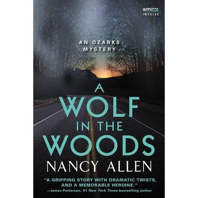 A Wolf in the Woods - (Ozarks Mysteries) by  Nancy Allen (Paperback)