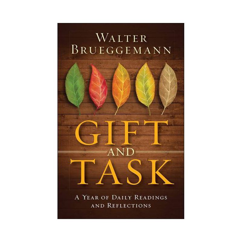 Gift and Task - by  Walter Brueggemann (Hardcover), 1 of 2