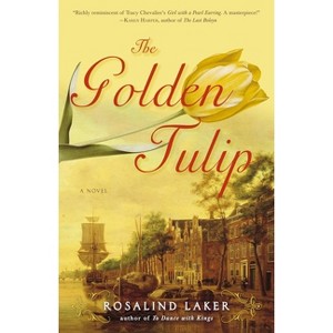 The Golden Tulip - by  Rosalind Laker (Paperback) - 1 of 1