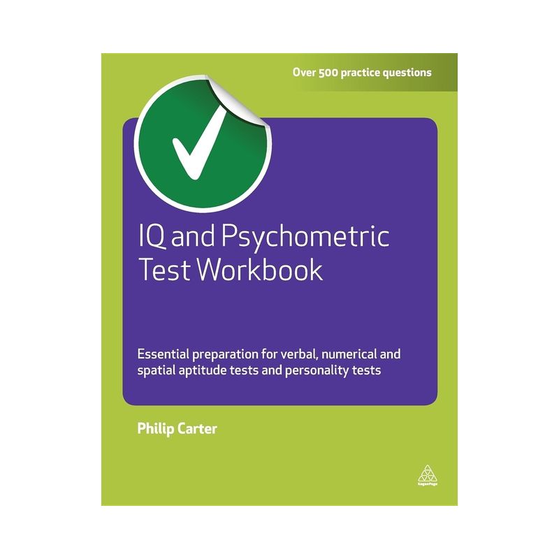 IQ and Psychometric Test Workbook - (Testing) by  Philip Carter (Paperback), 1 of 2