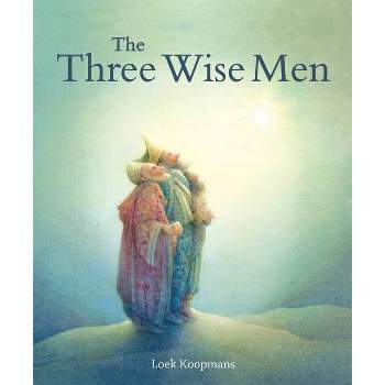 The Three Wise Men - by  Loek Koopmans (Hardcover)