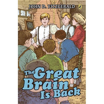 The Great Brain Is Back - by  John D Fitzgerald (Paperback)