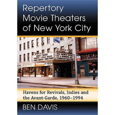 Repertory Movie Theaters of New York City - by  Ben Davis (Paperback)