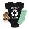 The Juniper Shop Don't Be Trashy Baby Bodysuit - 2 of 2