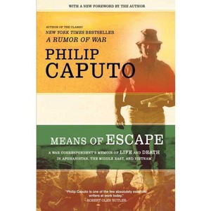 Means of Escape - by  Philip Caputo (Paperback) - 1 of 1