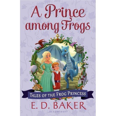 A Prince Among Frogs - (Tales of the Frog Princess) 2nd Edition by  E D Baker (Paperback)