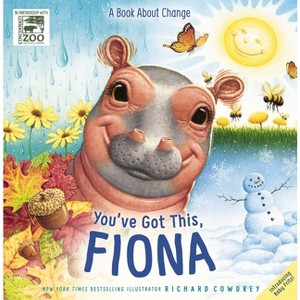You've Got This, Fiona - (A Fiona the Hippo Book) by  Zondervan (Hardcover) - 1 of 1
