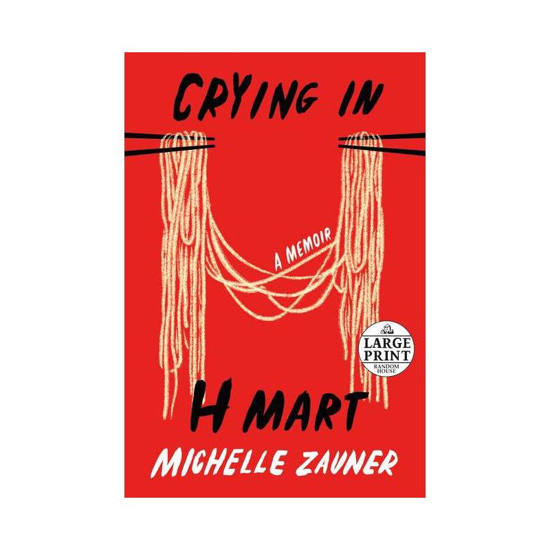 Crying in H Mart - Large Print by  Michelle Zauner (Paperback), 1 of 2