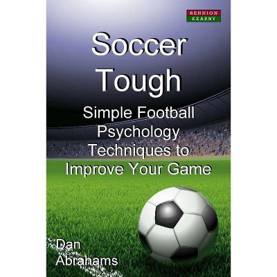 Soccer Tough - by  Dan Abrahams (Paperback)