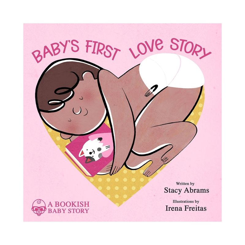 Baby's First Love Story - (Bookish Baby) by  Stacy Abrams (Board Book), 1 of 2