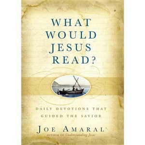 What Would Jesus Read? - by  Joe Amaral (Hardcover) - 1 of 1