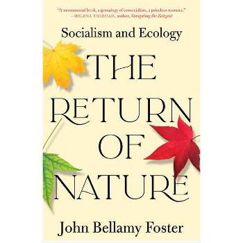 The Return of Nature - by John Bellamy Foster