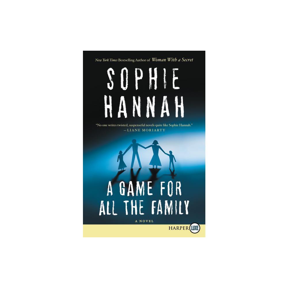 A Game for All the Family - Large Print by Sophie Hannah (Paperback)