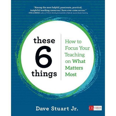  These 6 Things - (Corwin Literacy) by  Dave Stuart (Paperback) 