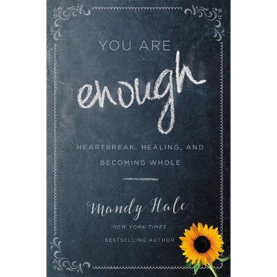 You Are Enough - by  Mandy Hale (Paperback)