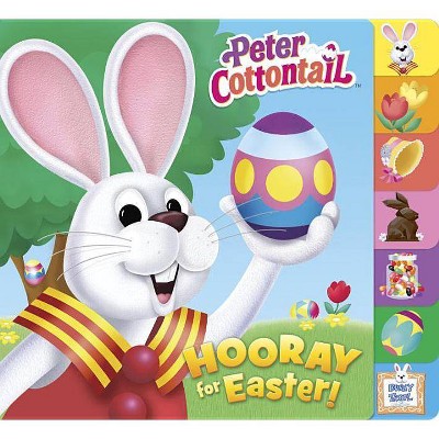 Hooray for Easter! (Peter Cottontail) - (Tabbed Board Book) by  Linda Karl (Board Book)