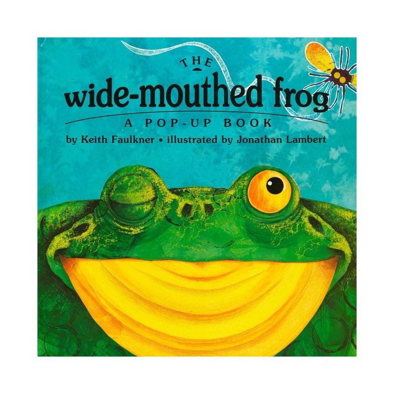 The Wide-Mouthed Frog - by  Keith Faulkner (Hardcover), 1 of 2