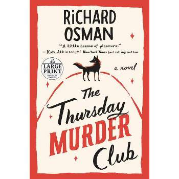 The Thursday Murder Club - (A Thursday Murder Club Mystery) Large Print by  Richard Osman (Paperback)