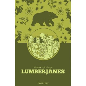 Lumberjanes Book Four - by Shannon Watters & ND Stevenson & Kat Leyh - 1 of 1