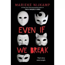 Even If We Break - by  Marieke Nijkamp (Paperback)