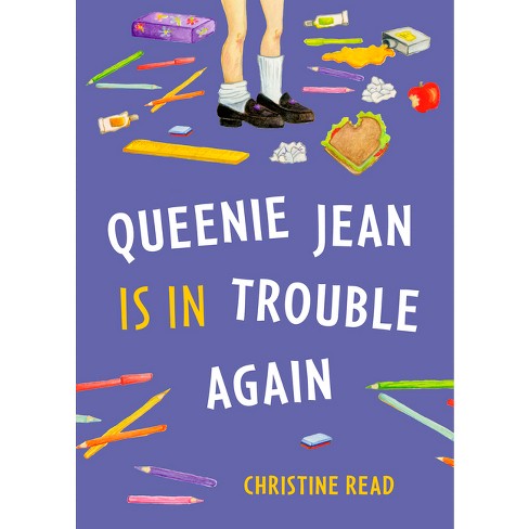 Queenie Jean Is in Trouble Again - by  Christine Read (Paperback) - image 1 of 1