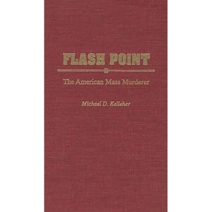Flash Point - (Contributions in Political Science) by  Michael D Kelleher Ph D (Hardcover) - 1 of 1