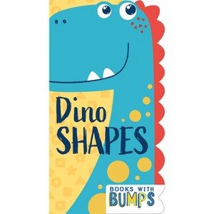 Books with Bumps: Dino Shapes - (Board Book) - 1 of 1