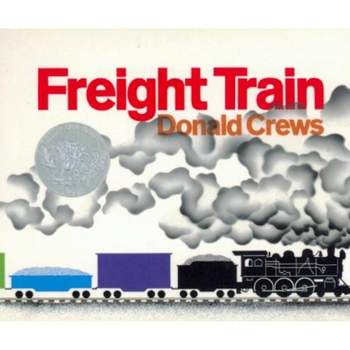 Freight Train Board Book - (Caldecott Collection) by  Donald Crews