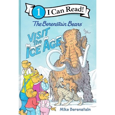 The Berenstain Bears Visit the Ice Age - (I Can Read Level 1) by  Mike Berenstain (Hardcover)