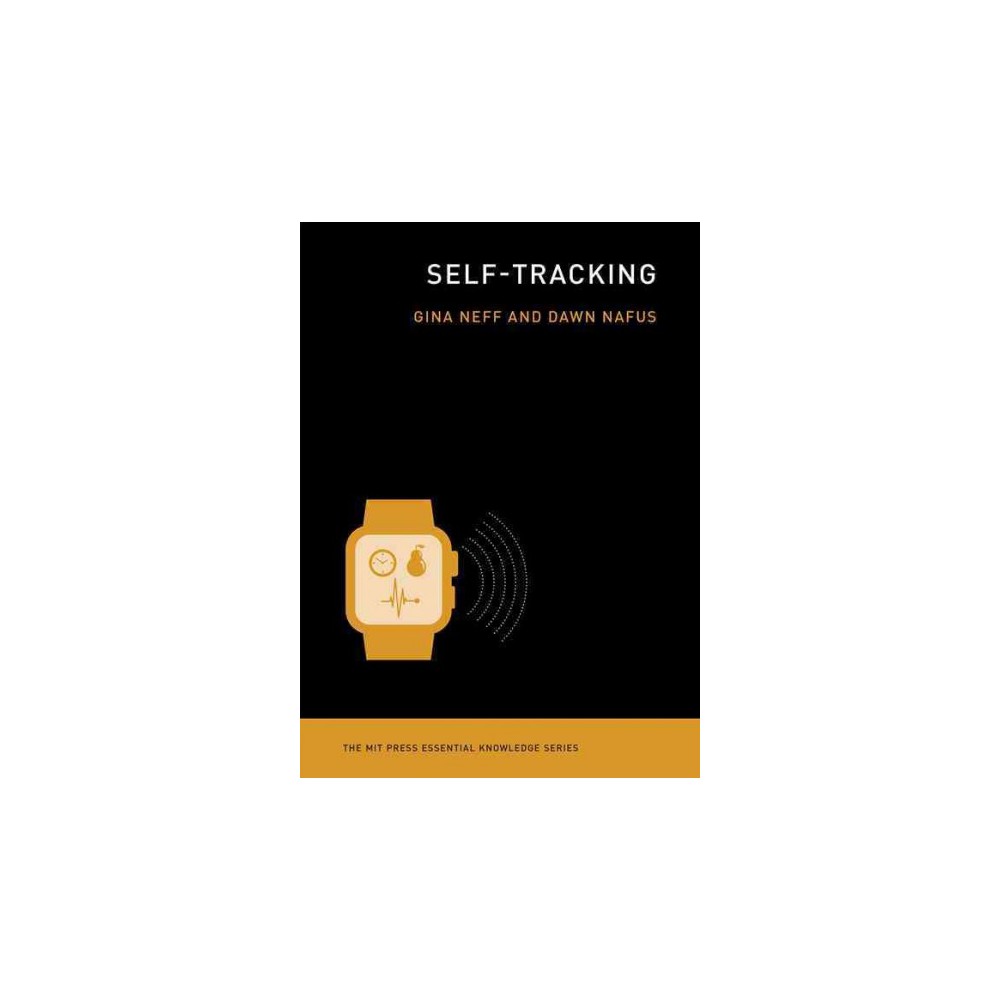 Self-Tracking (Paperback) (Gina Neff)