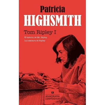 Tom Ripley (Vol. I) - by  Patricia Highsmith (Paperback)