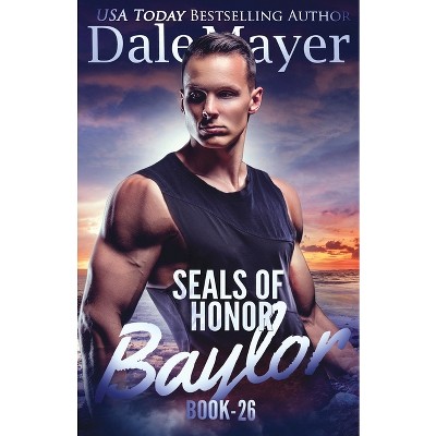SEALs of Honor - (Seals of Honor) by  Dale Mayer (Paperback)