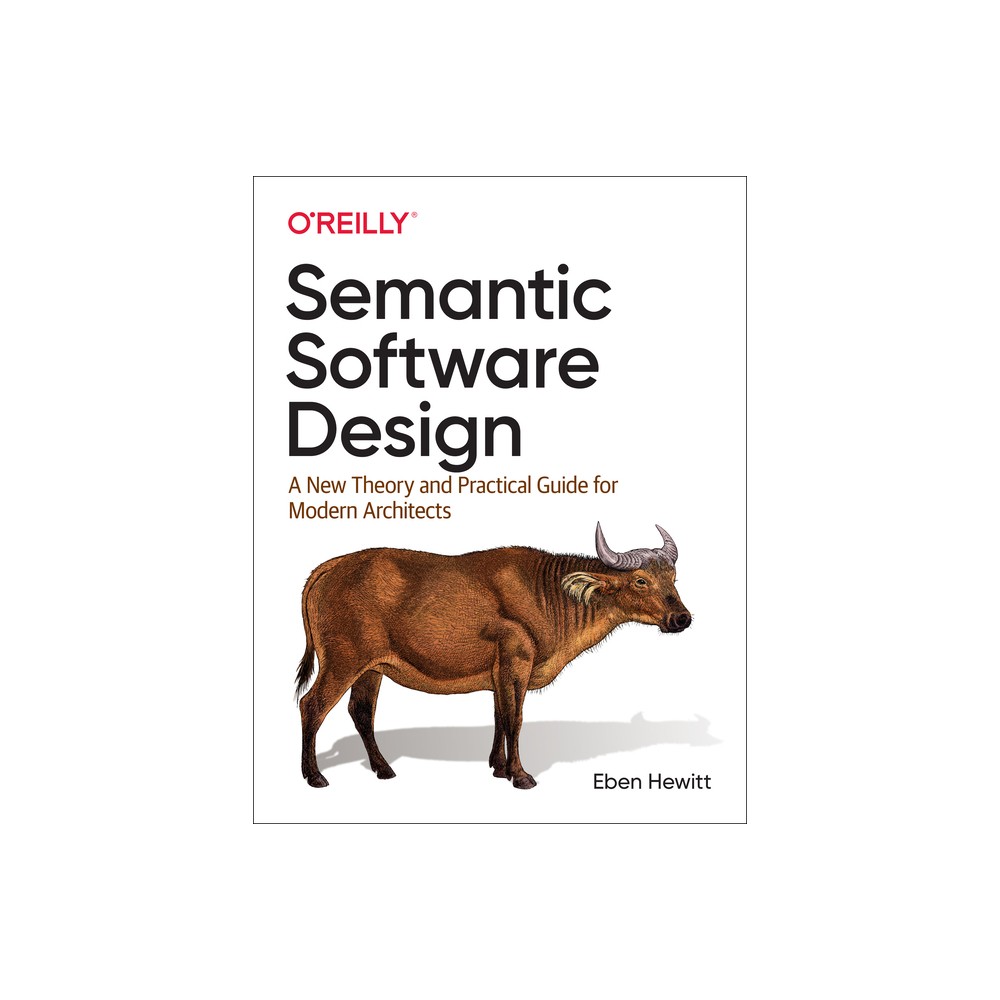 Semantic Software Design - by Eben Hewitt (Paperback)