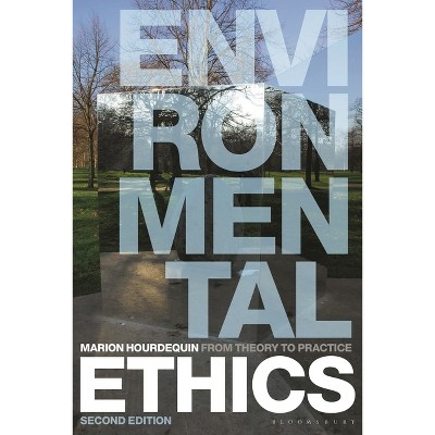 Environmental Ethics - 2nd Edition by  Marion Hourdequin (Hardcover)
