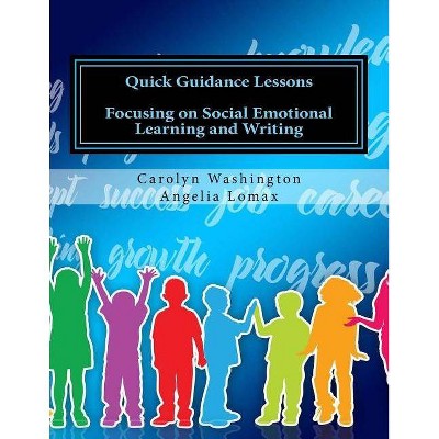 Quick Guidance Lessons - by  Angelia Lomax & Carolyn D Washington (Paperback)