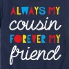 Boys' - Instant Message - Always My Cousin Short Sleeve Graphic T-Shirt - 2 of 4