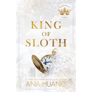 King of Sloth - (Kings of Sin) by  Ana Huang (Paperback)
